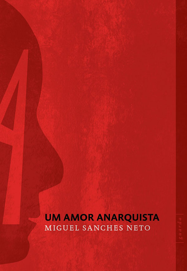 Um amor anarquista