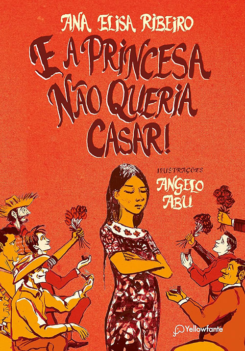 Ana Elisa Ribeiro_E a princesa não queria casar_290
