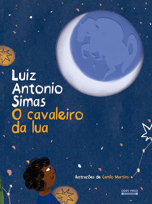 Luiz Antonio Simas_O cavaleiro da lua_294