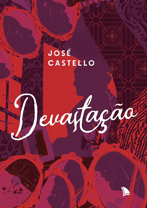 DEVASTAÇÃO - José Castello - Livraria Arquipélago